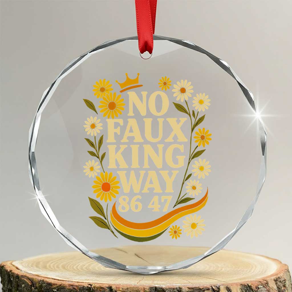 No Faux King Way 8647 Crystal Glass Ornament Subtle Resist 70s Retro Floral TS02 Transparent Glass 3'' Circle Print Your Wear