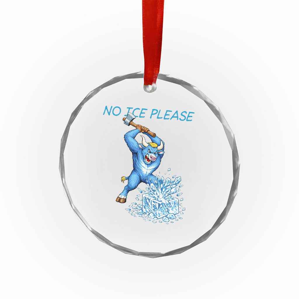 No Ice Please Crystal Glass Ornament Funny Babe The Blue Ox Minnesota Folklore TS12 Print Your Wear