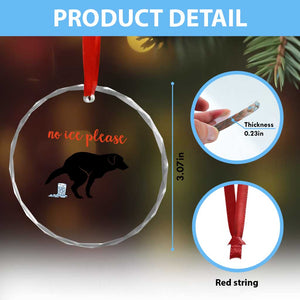 No Ice Please Crystal Glass Ornament Funny Dog Anti ICE Meme TS14 Print Your Wear