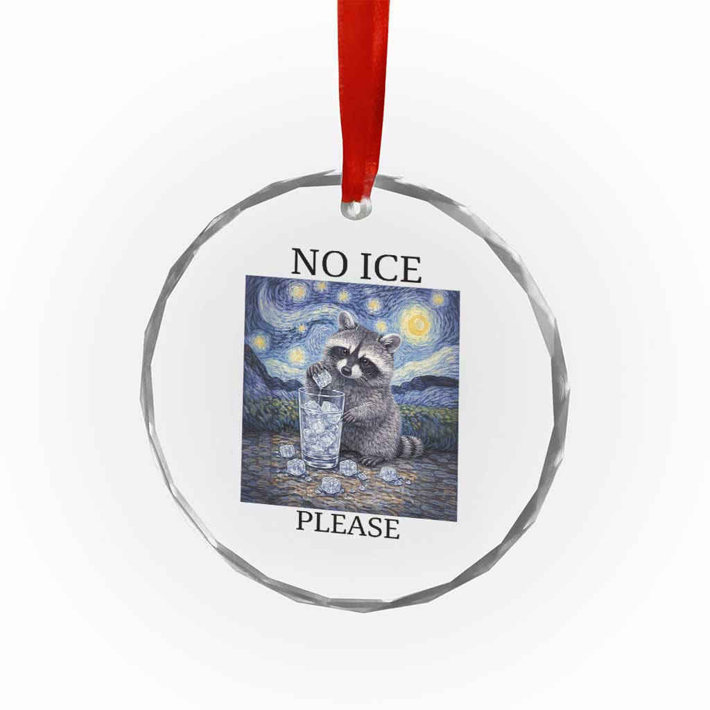 No Ice Please Crystal Glass Ornament Starry Night Raccoon Trash Panda Anti ICE Meme TS14 Print Your Wear