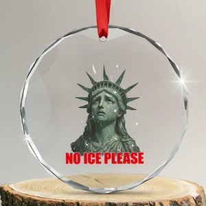 No Ice Please Crystal Glass Ornament Statue of Liberty Crying Anti ICE Deportation Human Rights TS14 Transparent Glass 3'' Circle Print Your Wear