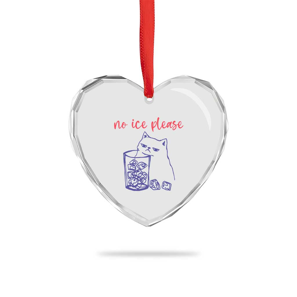 No Ice Please Funny Cat Meme Heart Crystal Glass Ornament Subtle Against Ice Protest Political Resistance TS02 Print Your Wear