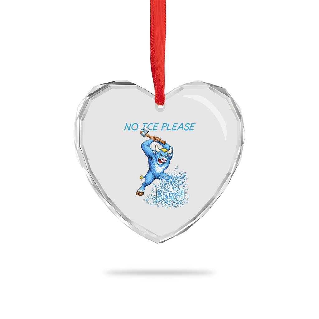 No Ice Please Heart Crystal Glass Ornament Funny Babe The Blue Ox Minnesota Folklore TS12 Print Your Wear