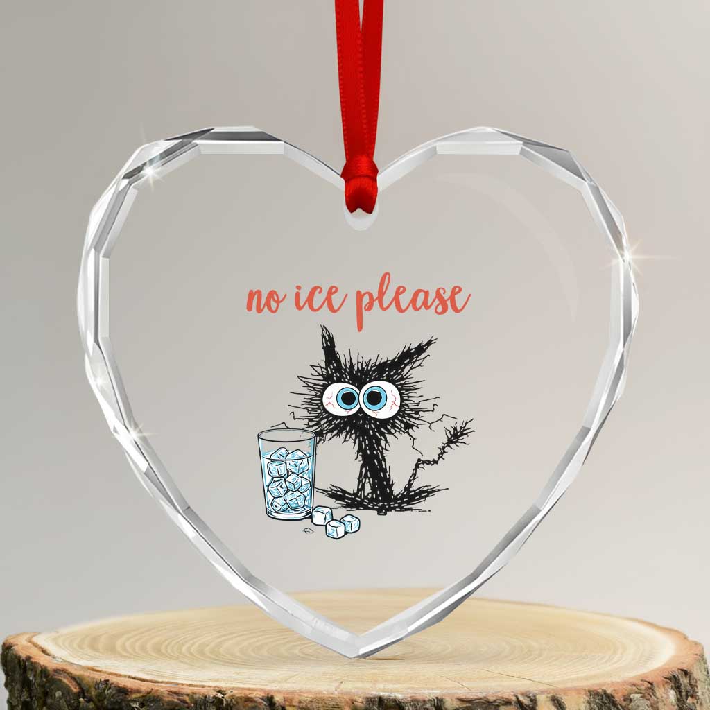 No Ice Please Heart Crystal Glass Ornament Funny Black Cat Sarcastic Abolish ICE Meme TS14 Transparent Glass 3'' Heart Print Your Wear