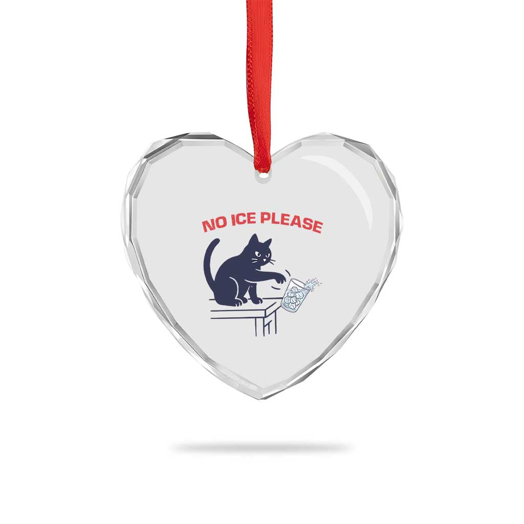 No Ice Please Heart Crystal Glass Ornament Funny Cat Anti ICE Meme TS14 Print Your Wear