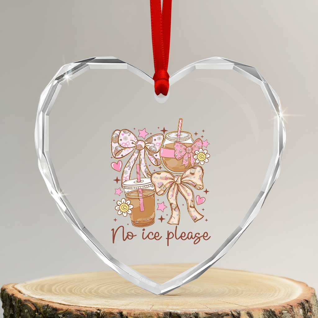 No Ice Please Heart Crystal Glass Ornament Funny Coffee Lover Pro Immigration Political TS11 Transparent Glass 3'' Heart Print Your Wear