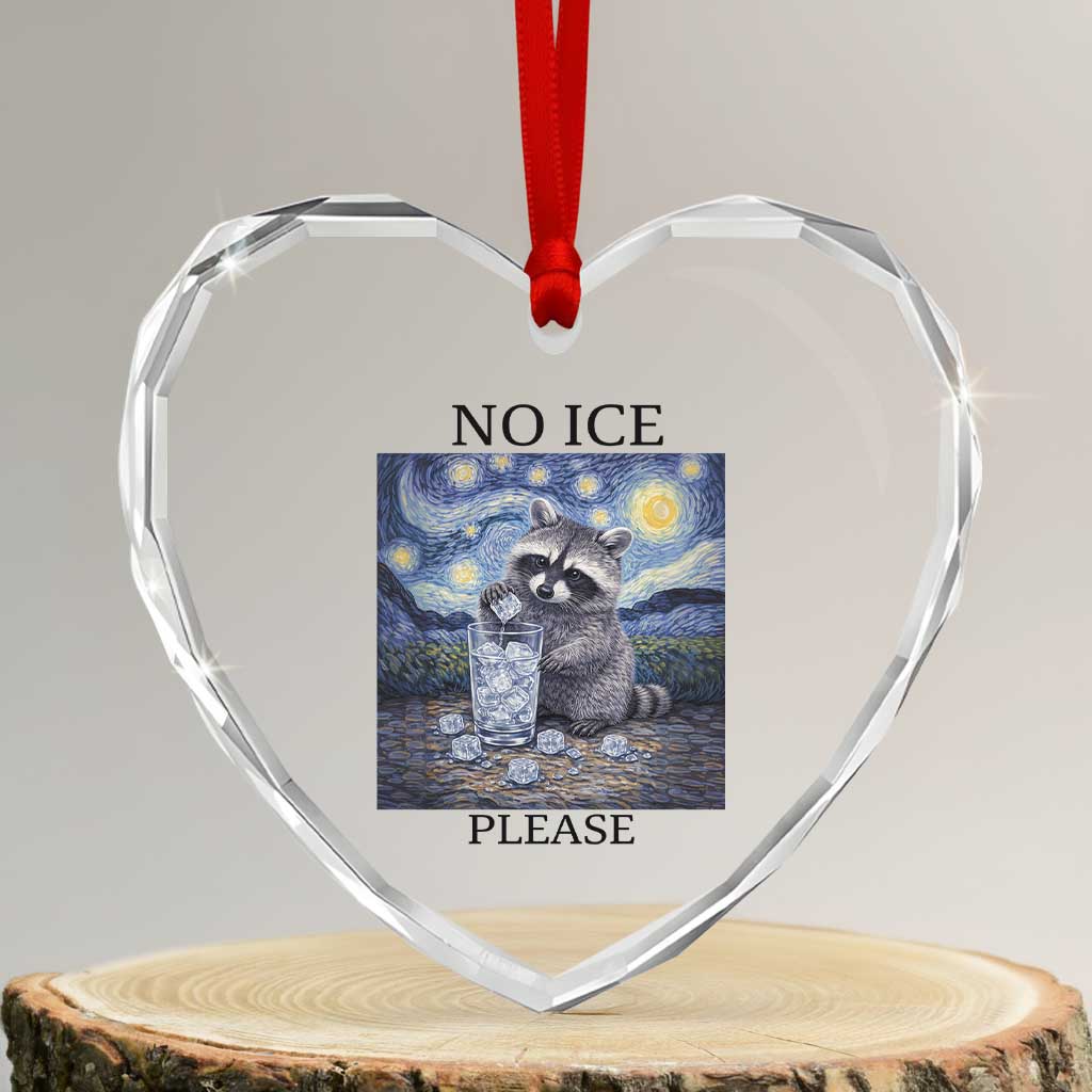 No Ice Please Heart Crystal Glass Ornament Starry Night Raccoon Trash Panda Anti ICE Meme TS14 Transparent Glass 3'' Heart Print Your Wear