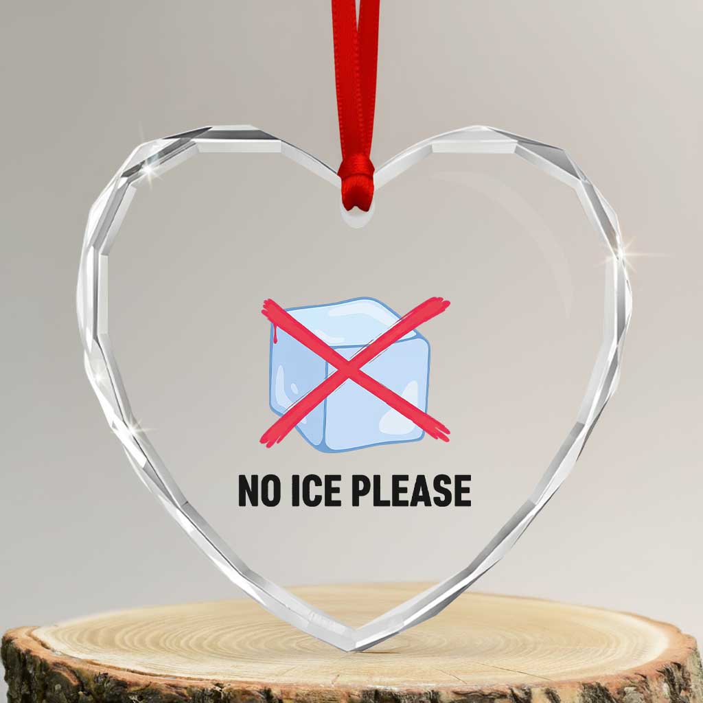 No Ice Please Heart Crystal Glass Ornament Subtle Anti ICE Deportation Human Rights TS14 Transparent Glass 3'' Heart Print Your Wear