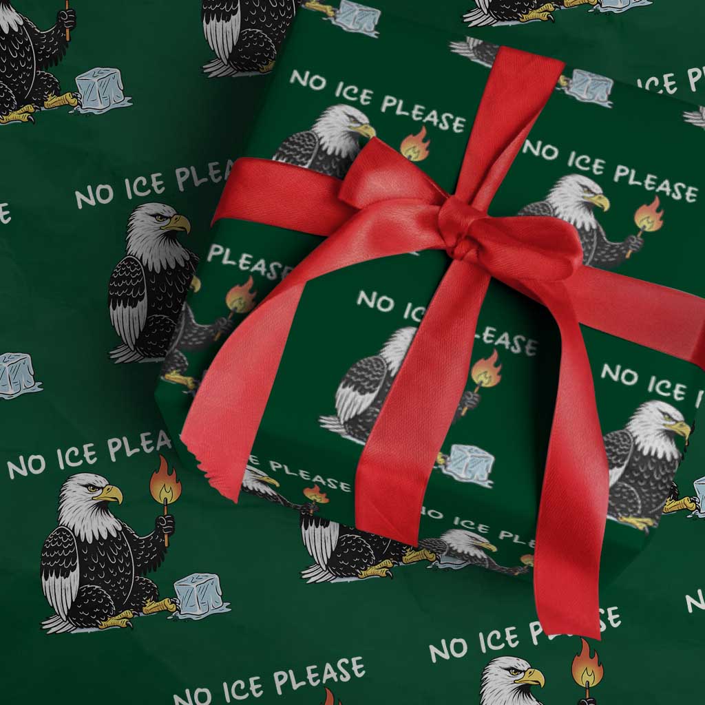 No Ice Please Wrapping Paper Roll Funny American Eagle Social Justice Gift TS12 Green Print Your Wear