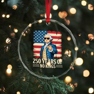 No Kings 250 Years George Washington Crystal Glass Ornament TS12 Print Your Wear