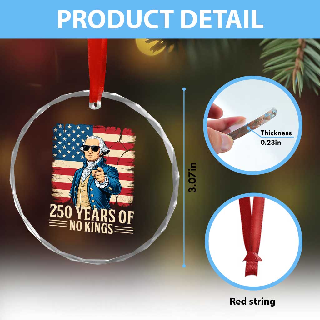 No Kings 250 Years George Washington Crystal Glass Ornament TS12 Print Your Wear