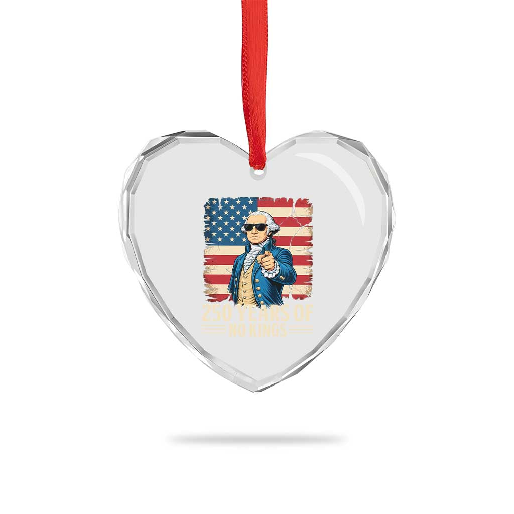 No Kings 250 Years George Washington Heart Crystal Glass Ornament TS12 Print Your Wear