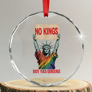 No Kings But Yas Queens Crystal Glass Ornament Statue Of Liberty LGBTQ Pride Ally Pride TS11 Transparent Glass 3'' Circle Print Your Wear
