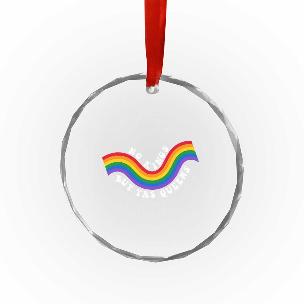 No Kings But Yas Queens LGBTQ Pride Retro Rainbow Crystal Glass Ornament TS11 Print Your Wear