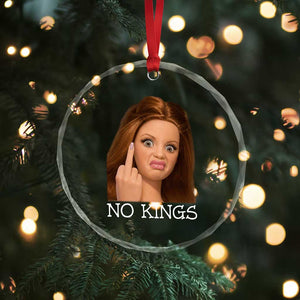 No Kings Crystal Glass Ornament Funny Disgusted Doll Face Meme TS12 Print Your Wear