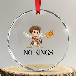 No Kings Crystal Glass Ornament Funny Saint Michael Topples The Crown TS12 Transparent Glass 3'' Circle Print Your Wear