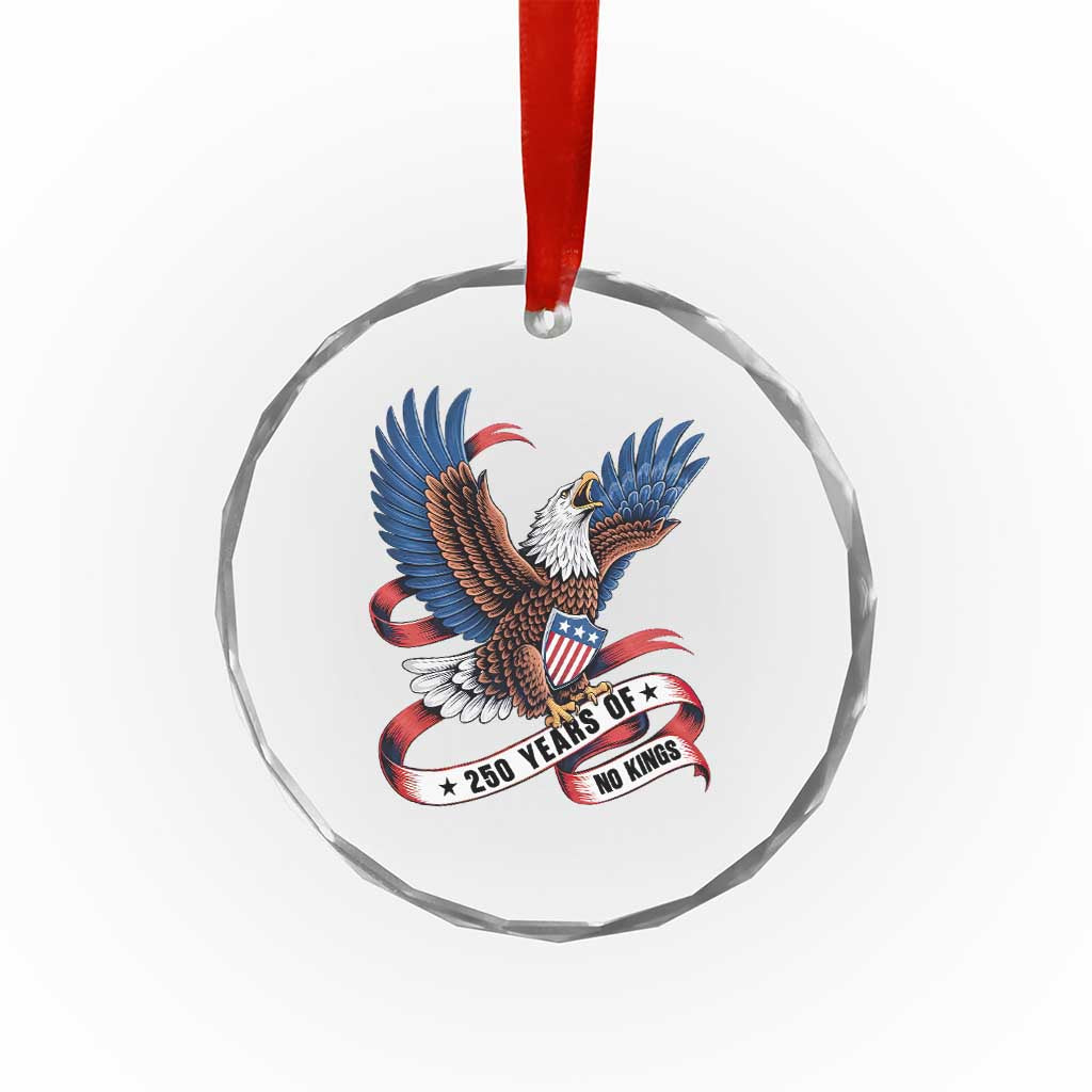 No Kings Crystal Glass Ornament USA 250th Anniversary Freedom Eagle TS12 Print Your Wear