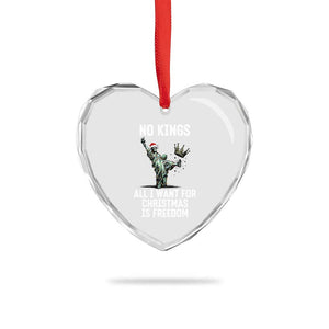 No Kings Heart Crystal Glass Ornament All I Want For Christmas Is Freedom TS14 Print Your Wear