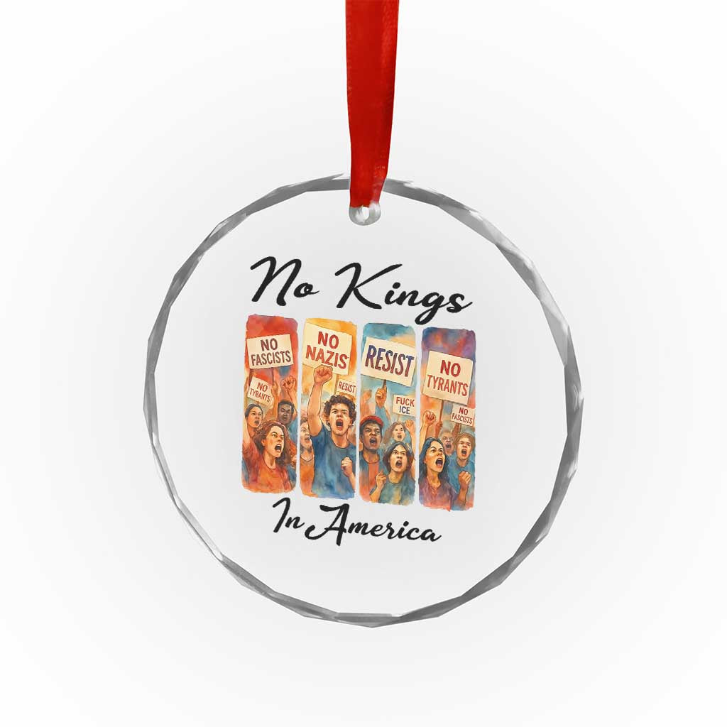 No Kings In America Crystal Glass Ornament American Anti Authoritarian Protest TS12 Print Your Wear