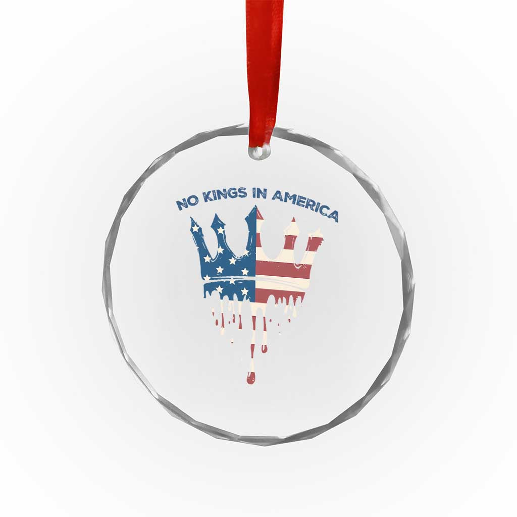 No Kings In America Crystal Glass Ornament Dripping Crown TS02 Print Your Wear