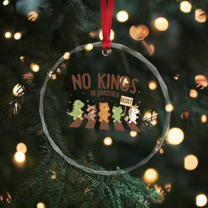 No Kings in America Crystal Glass Ornament Resist Protest Cute Animal Resistance March TS02 Print Your Wear