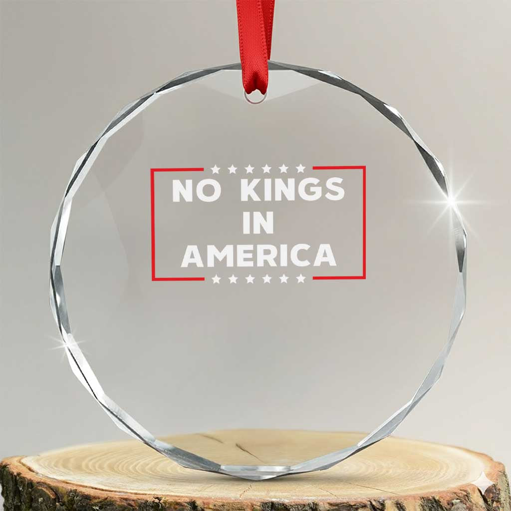 No Kings In America Crystal Glass Ornament Stars Stripes TS11 Transparent Glass 3'' Circle Print Your Wear