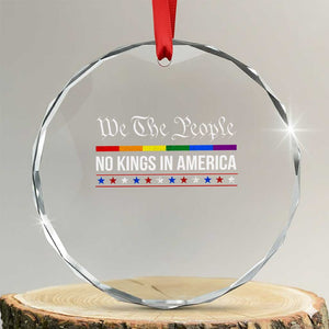 No Kings In America Crystal Glass Ornament We The People TS02 Transparent Glass 3'' Circle Print Your Wear