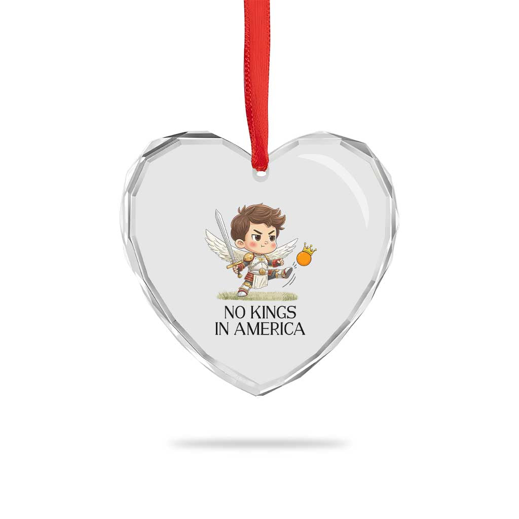 No Kings In America Heart Crystal Glass Ornament Funny Saint Michael Kicking Crown TS12 Print Your Wear