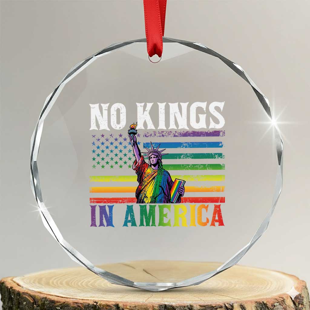 No Kings In America LGBT Pride Crystal Glass Ornament Anti Authoritarian Political