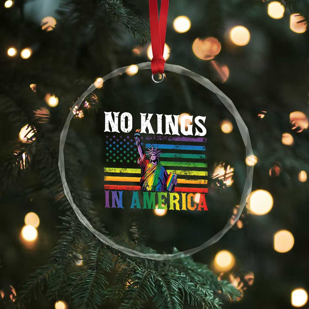 No Kings In America LGBT Pride Crystal Glass Ornament Anti Authoritarian Political