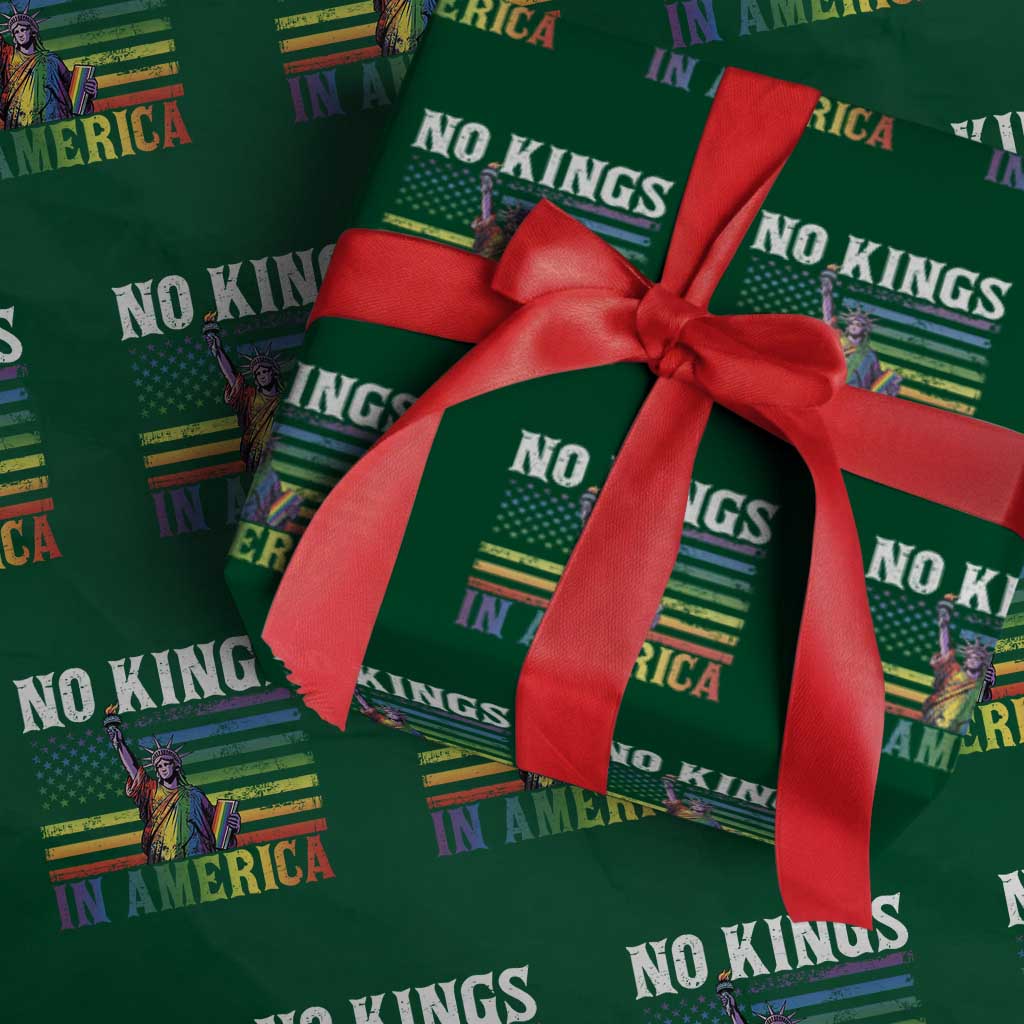 No Kings In America LGBT Pride Wrapping Paper Roll Anti Authoritarian Political TS12 Green Print Your Wear