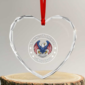 No Kings in America Patriotic Eagle Heart Crystal Glass Ornament Since 1776 4th of July USA Independence Day TS02 Transparent Glass 3'' Heart Print Your Wear