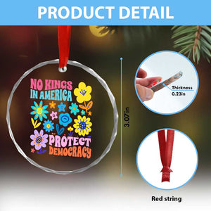 No Kings in America Protect Democracy Crystal Glass Ornament Colorful Flowers Patriotic Feminists TS02 Print Your Wear