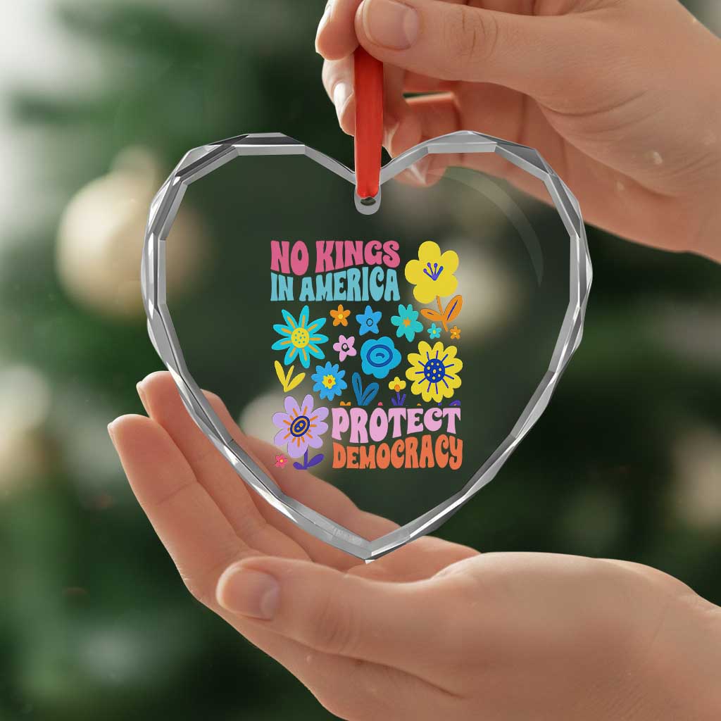 No Kings in America Protect Democracy Heart Crystal Glass Ornament Colorful Flowers Patriotic Feminists TS02 Print Your Wear