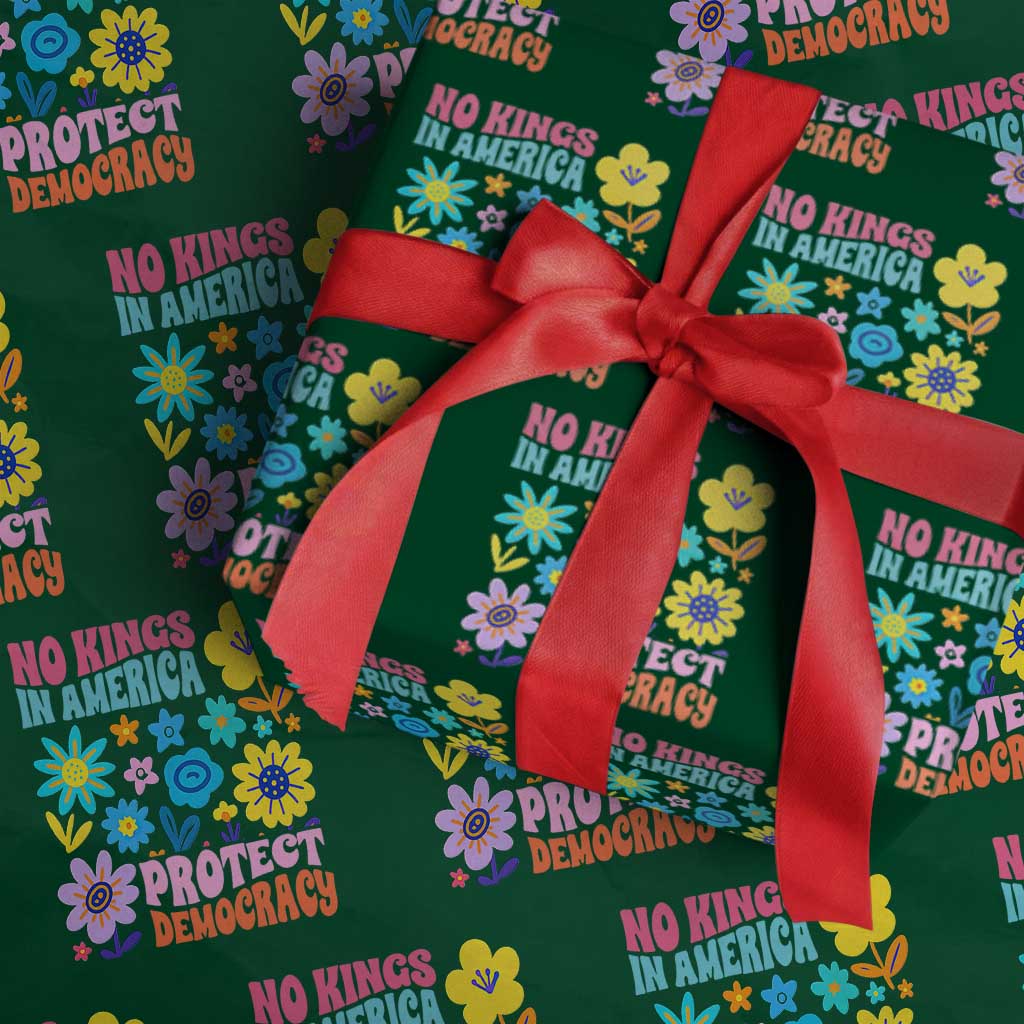 No Kings in America Protect Democracy Wrapping Paper Roll Colorful Flowers Patriotic Feminists TS02 Green Print Your Wear
