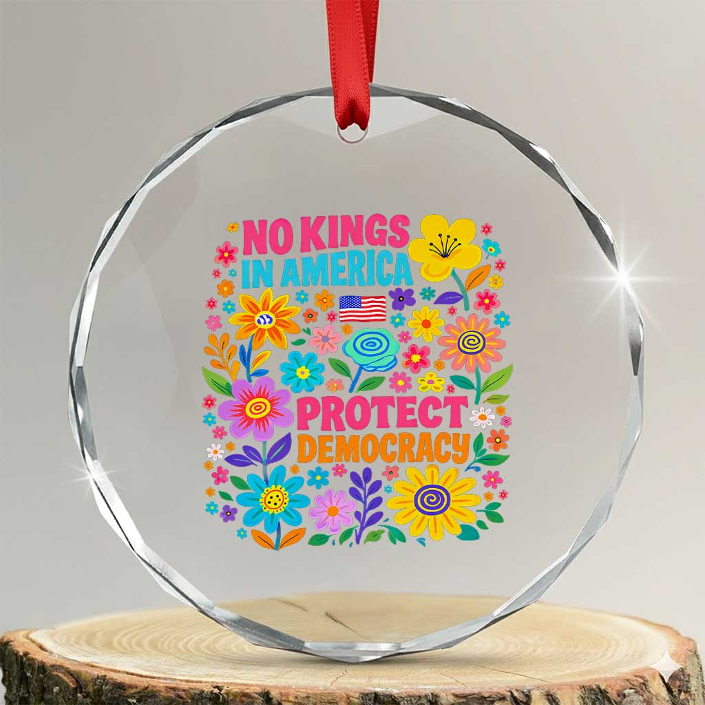No Kings In America Protest Democraty Crystal Glass Ornament Floral Resist TS10 Transparent Glass 3'' Circle Print Your Wear