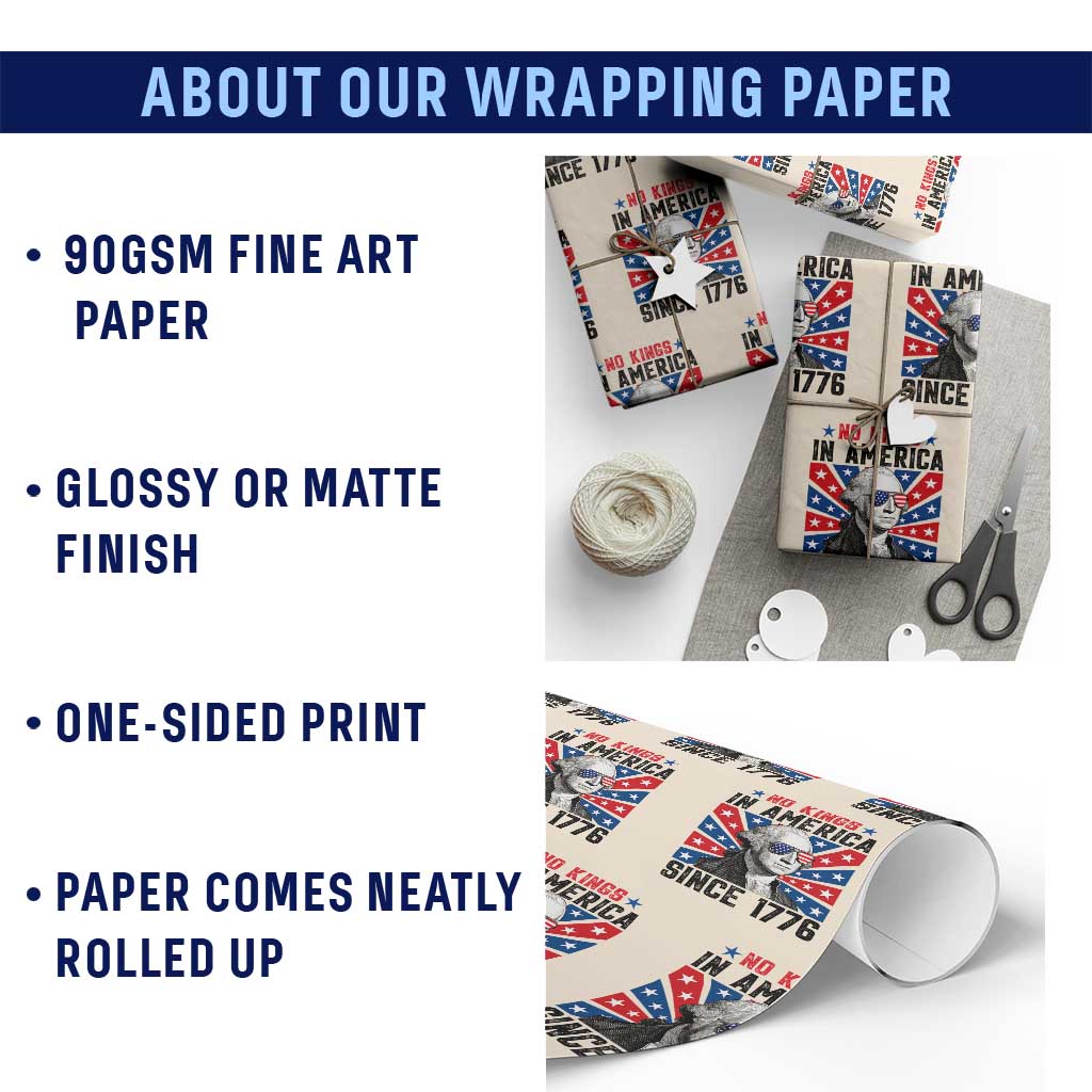 No Kings in America Since 1776 Wrapping Paper Roll Founding Fathers George Washington Patriotic TS02 Print Your Wear