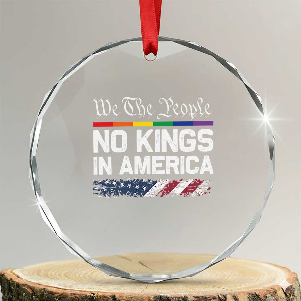 No Kings In America We The People Crystal Glass Ornament LGBTQ Pride American Flag Political - Print Your Wear