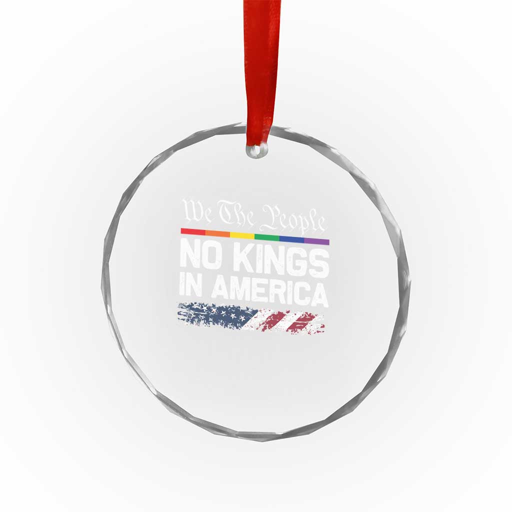 No Kings In America We The People Crystal Glass Ornament LGBTQ Pride American Flag Political - Print Your Wear