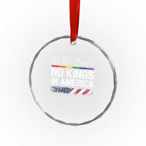 No Kings In America We The People Crystal Glass Ornament LGBTQ Pride American Flag Political - Print Your Wear