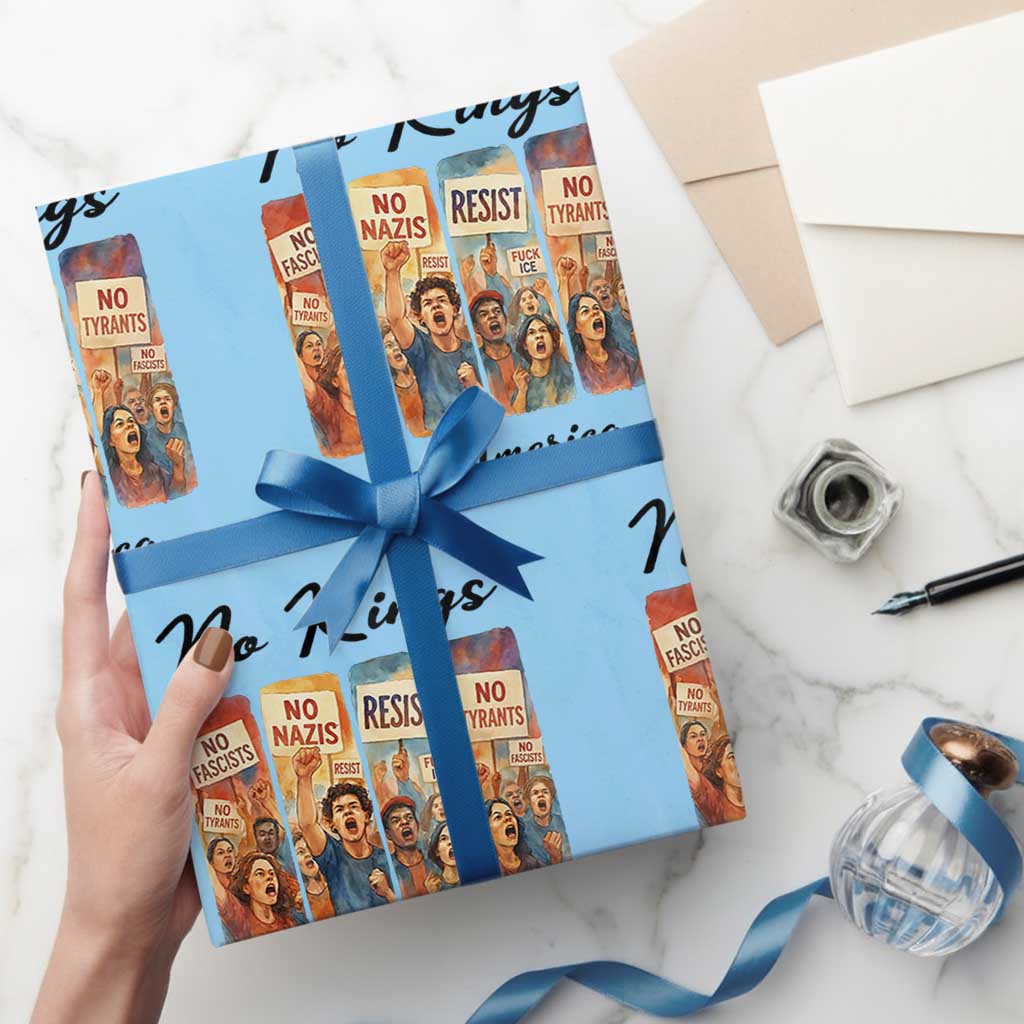 No Kings In America Wrapping Paper Roll American Anti Authoritarian Protest TS12 Light Blue Print Your Wear