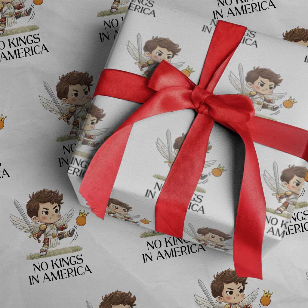No Kings In America Wrapping Paper Roll Funny Saint Michael Kicking Crown TS12 White Print Your Wear