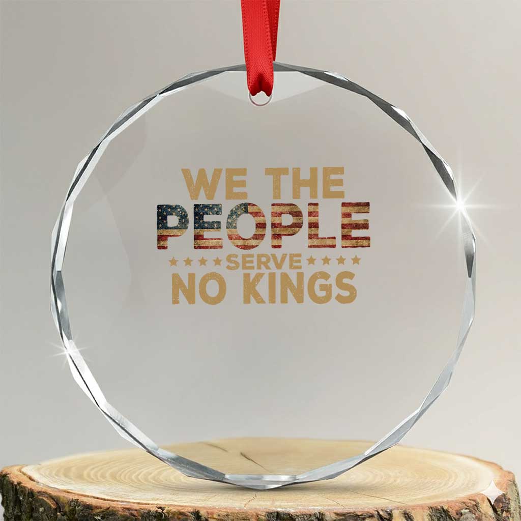 No Kings in USA Crystal Glass Ornament Vintage Old American Flag We The People TS10 Transparent Glass 3'' Circle Print Your Wear