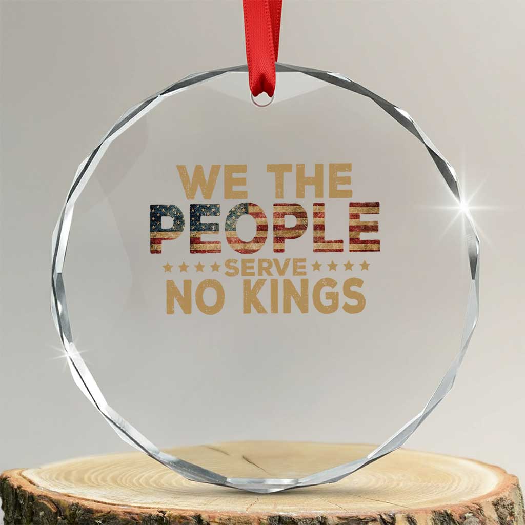 No Kings in USA Crystal Glass Ornament Vintage Old American Flag We The People TS10 Transparent Glass 3'' Circle Print Your Wear