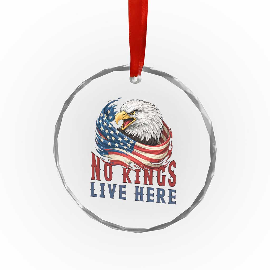 No Kings Live Here Crystal Glass Ornament Patriotic American Eagle TS12 Print Your Wear