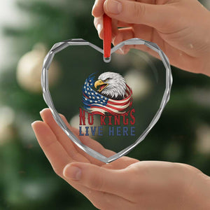 No Kings Live Here Heart Crystal Glass Ornament Patriotic American Eagle TS12 Print Your Wear