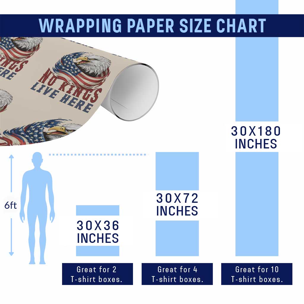 No Kings Live Here Wrapping Paper Roll Patriotic American Eagle TS12 Print Your Wear