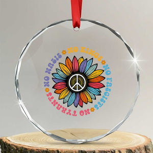 No Kings No Fascists No Tyrants No Nazis Crystal Glass Ornament Peace Floral Sunflower TS11 Transparent Glass 3'' Circle Print Your Wear