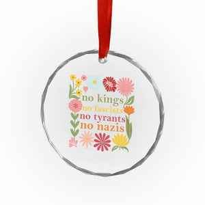 No Kings No Fascists No Tyrants No Nazis Crystal Glass Ornament Subtle Resist Retro Boho Floral TS02 Print Your Wear