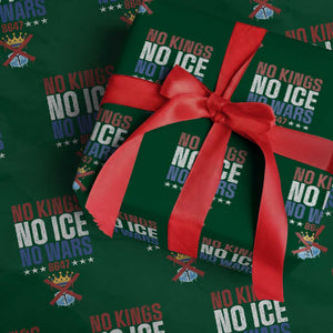 No Kings No Ice No Wars 8647 Wrapping Paper Roll Rejecting Kings Anti Authoritarian TS11 Green Print Your Wear